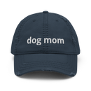 Dog Mom - Distressed Dad Hat