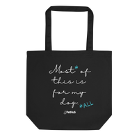 For my Dog - Tote Bag