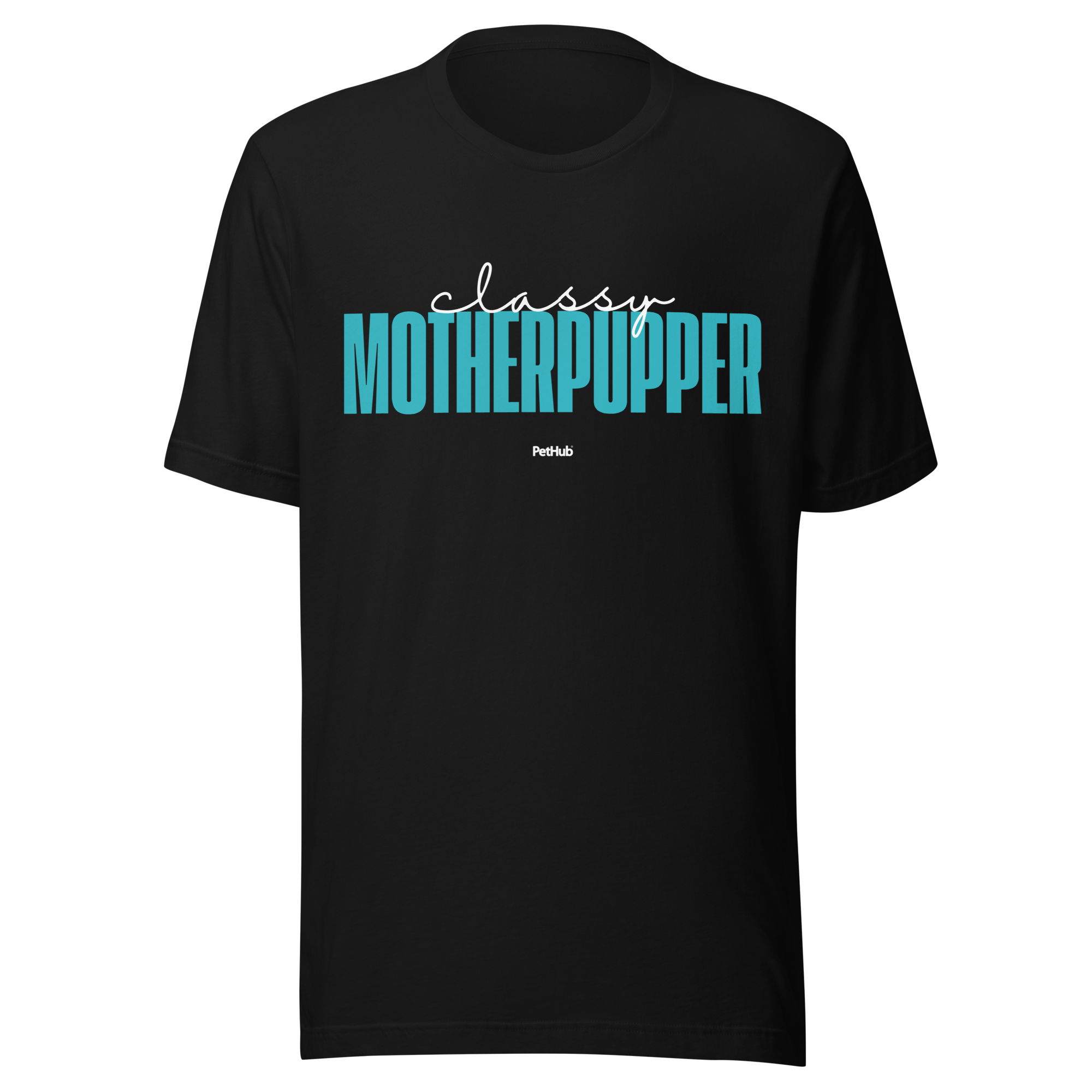 Classy Motherpupper - Unisex T-Shirt
