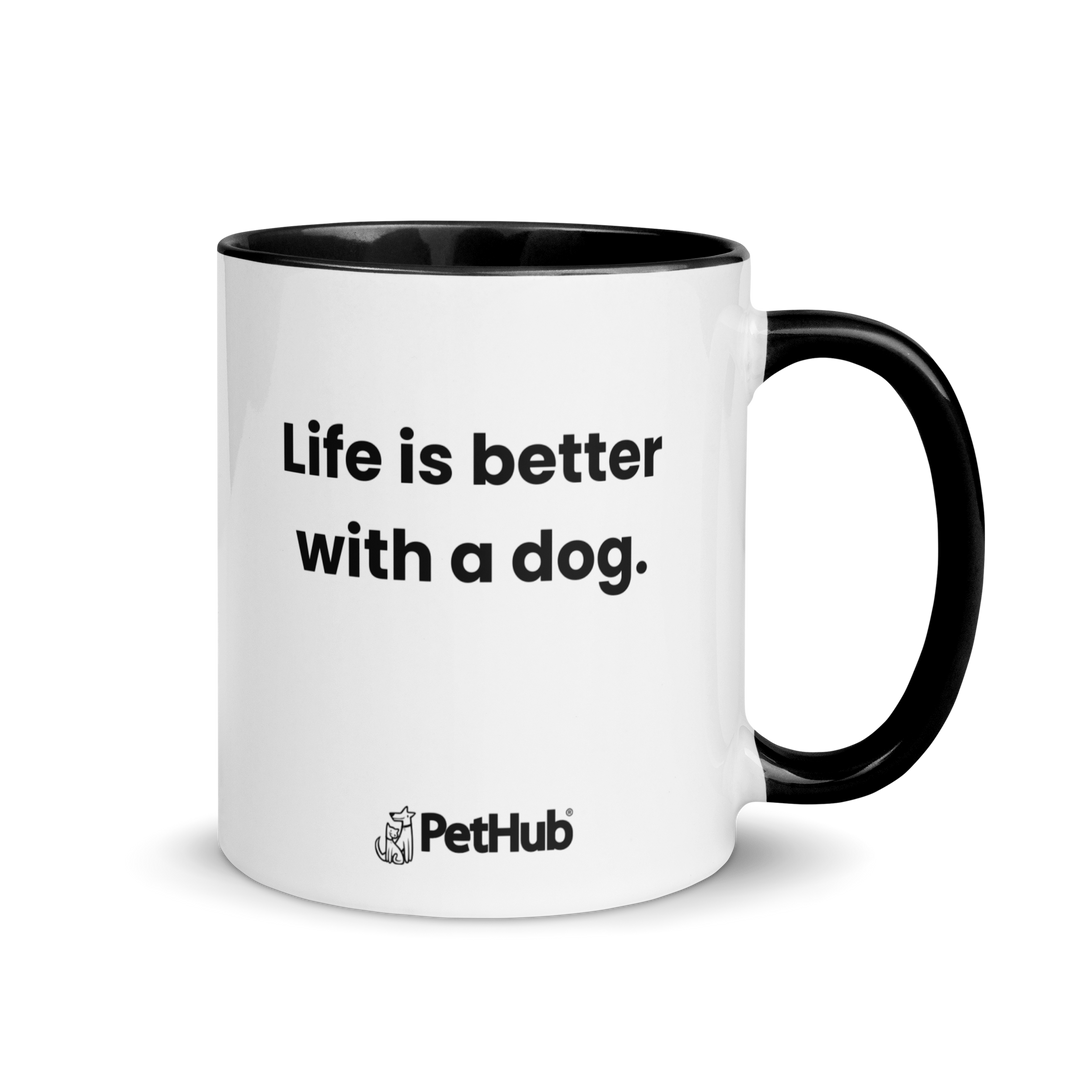 Life is better with a dog. - Mug