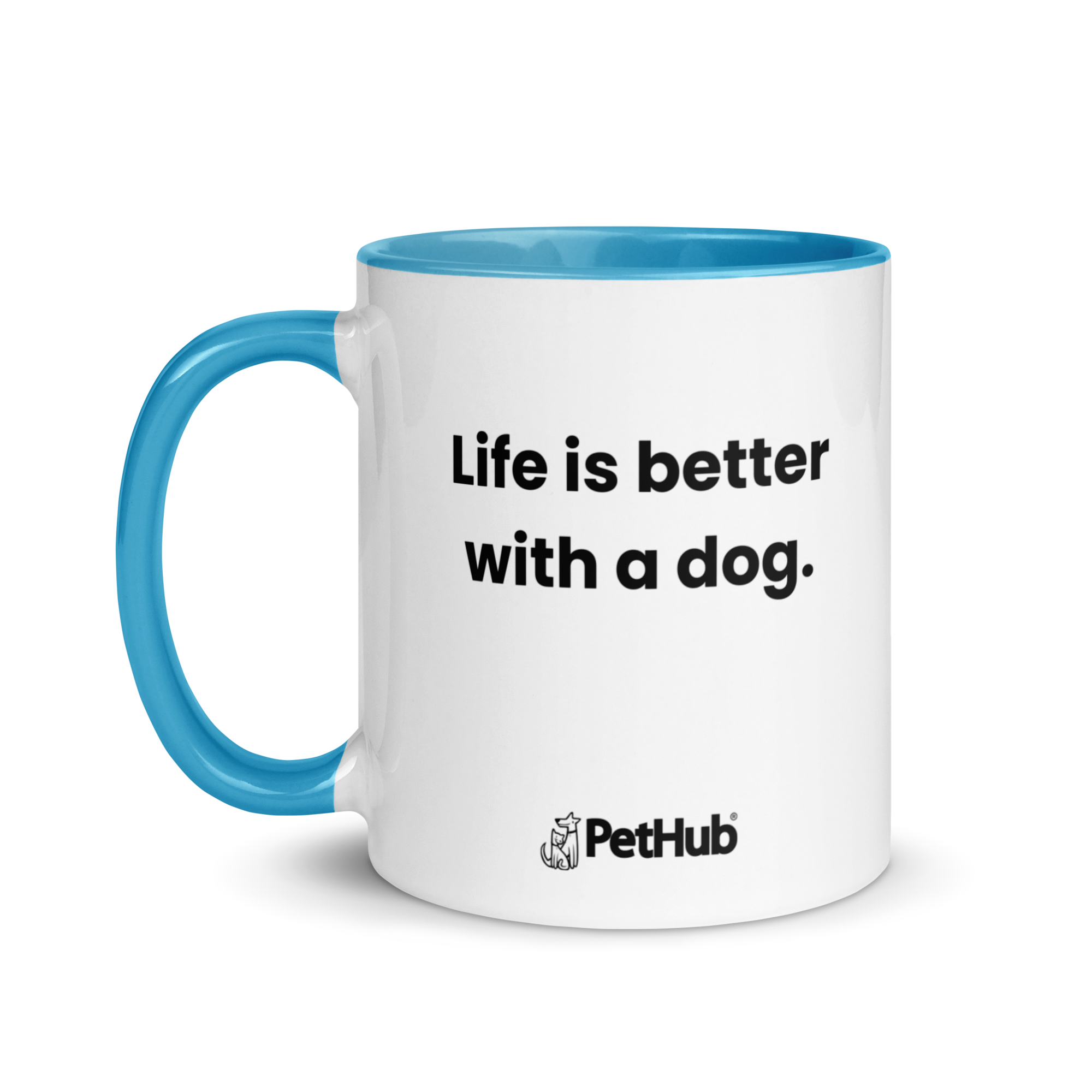 Life is better with a dog. - Mug