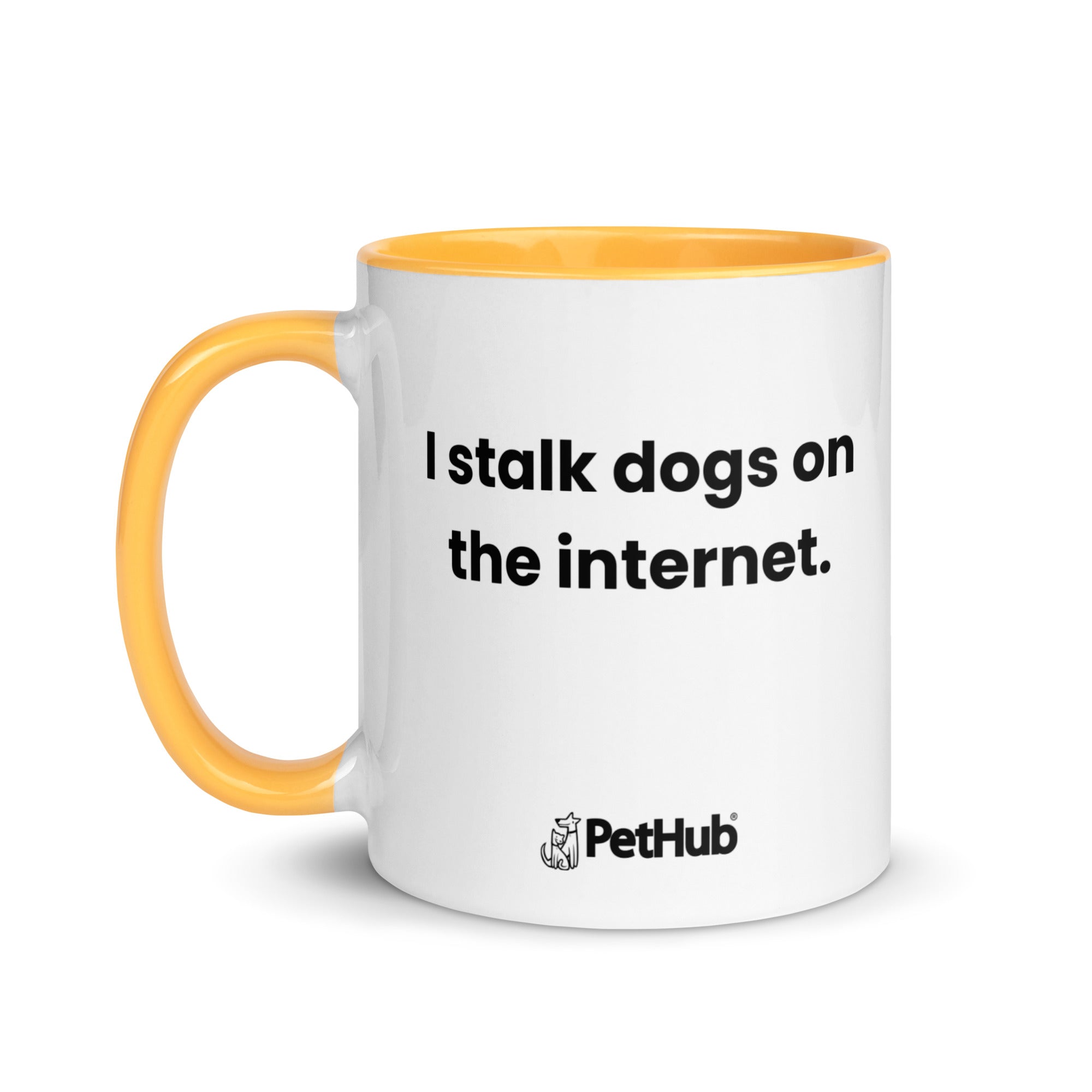 I stalk dogs on the internet. - Mug