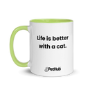 Life is better with a cat. - Mug
