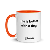Life is better with a dog. - Mug