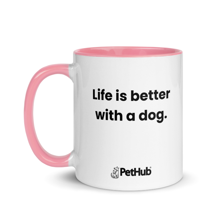 Life is better with a dog. - Mug