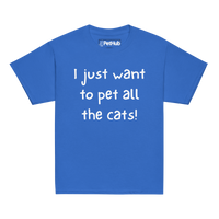 I Just Want to Pet All the Cats! - Youth T-Shirt
